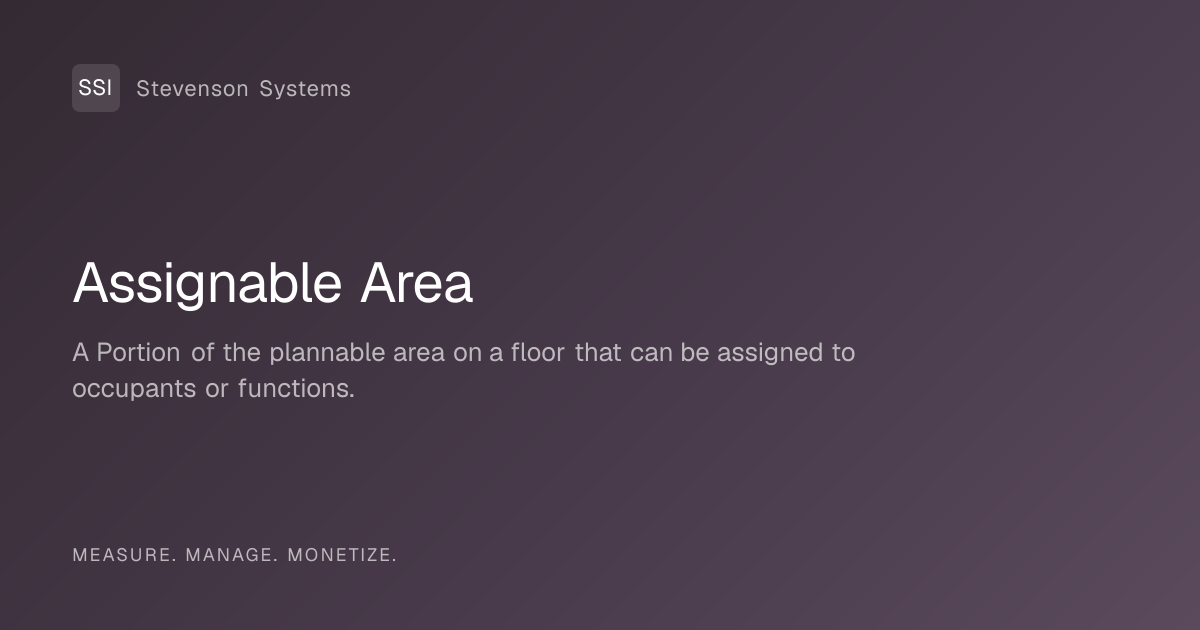 Assignable Area | Compendium of Terms | Stevenson Systems